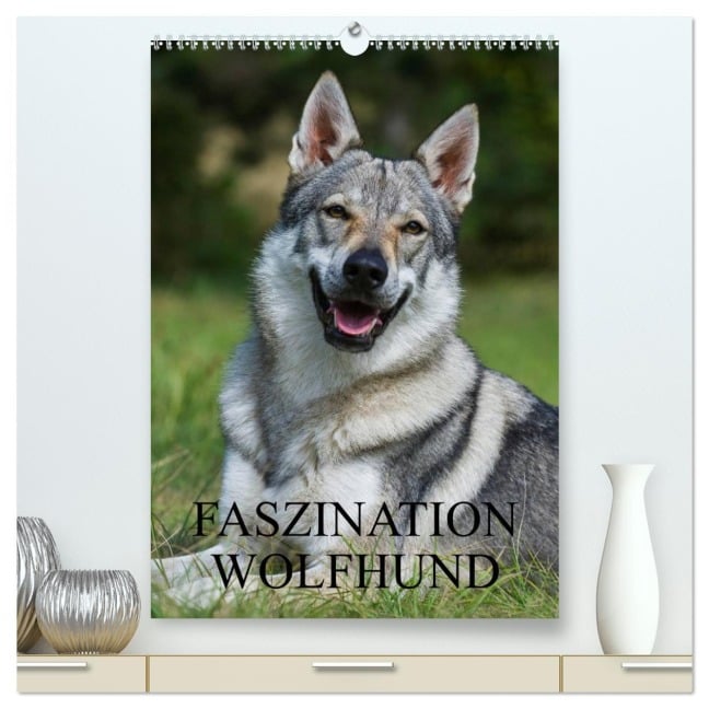 Faszination Wolfhund (hochwertiger Premium Wandkalender 2026 DIN A2 hoch), Kunstdruck in Hochglanz - Sigrid Starick