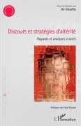 Cover-Bild zum Titel 'Discours et stratégies d'altérité' von 'Ali Mostfa'