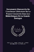 Cover-Bild zum Titel 'Documents Manuscrits De L'ancienne Littérature De La France Conservés Dans Les Bibliothèques De La Grande-Bretagne' von 'Paul Meyer'