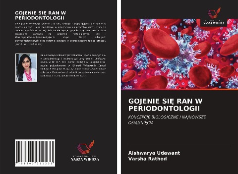 GOJENIE SI¿ RAN W PERIODONTOLOGII - Aishwarya Udawant, Varsha Rathod