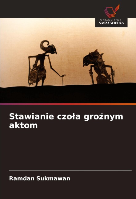 Stawianie czo¿a gro¿nym aktom - Ramdan Sukmawan