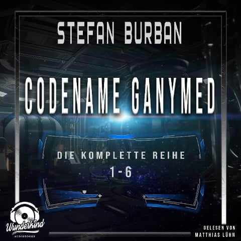 Die komplette Reihe 1-6 - Codename Ganymed - Das gefallene Imperium - Stefan Burban