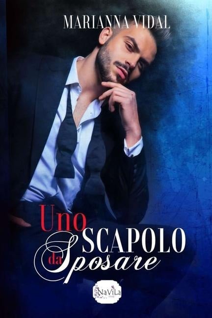 Uno scapolo da sposare - Marianna Vidal