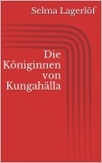 Cover-Bild zum Titel 'Die Königinnen von Kungahälla' von 'Selma Lagerlöf'