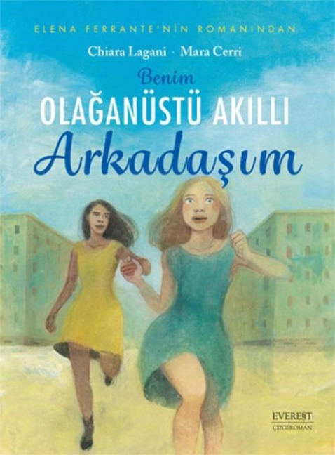 Benim Olaganüstü Akilli Arkadasim - Chiara Lagani, Mara Cerri