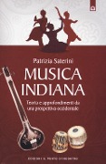 Cover-Bild zum Titel 'Musica indiana. Teoria e approfondimenti da una prospettiva occidentale' von 'Patrizia Saterini'