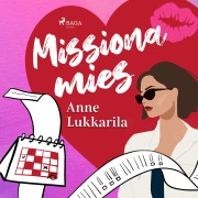 Cover-Bild zum Titel 'Missiona mies' von 'Anne Lukkarila'