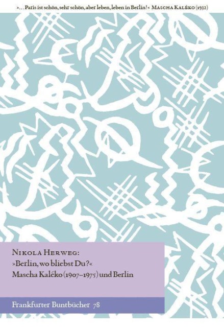'Berlin, wo bliebst Du?' - Nikola Herweg