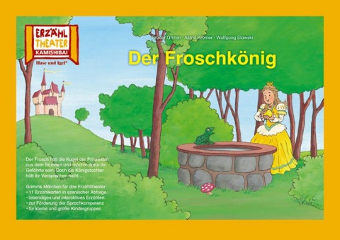 Kamishibai: Der Froschkönig - Jacob Grimm, Wilhelm Grimm