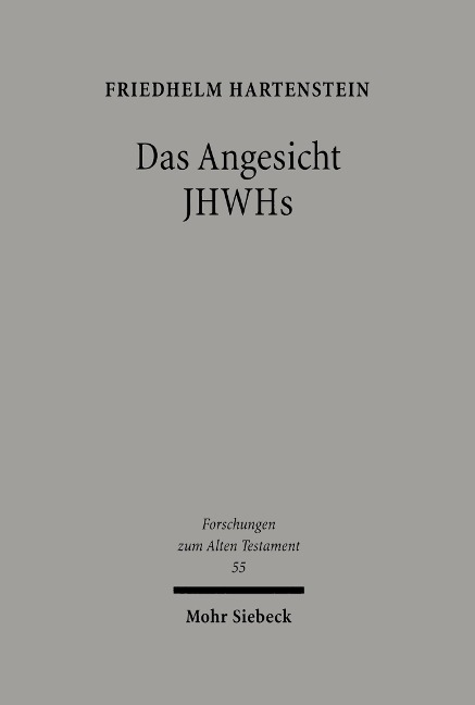 Das Angesicht JHWHs - Friedhelm Hartenstein