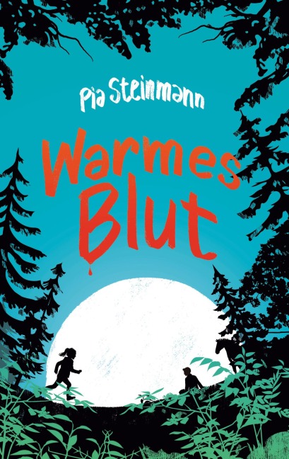 Warmes Blut - Pia Steinmann