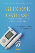 Cover-Bild zum Titel 'Glucose Oxidase: Structure, Properties and Applications' von ''