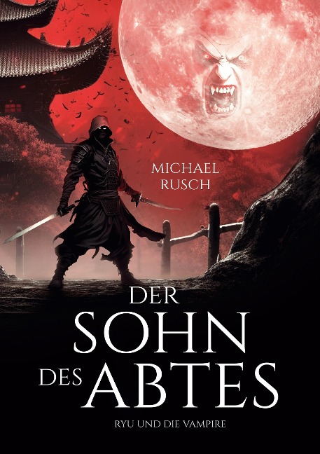 Der Sohn des Abtes - Michael Rusch