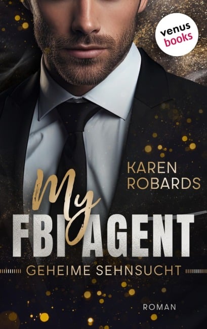 My FBI Agent - Geheime Sehnsucht - Karen Robards
