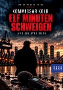 Cover-Bild zum Titel 'Kommissar Kolb - ELF MINUTEN SCHWEIGEN' von 'Lars Gulliver Dieth'
