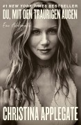 Cover-Bild zum Titel 'Du mit den traurigen Augen' von 'Christina Applegate'
