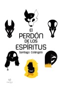 Cover-Bild zum Titel 'El perdón de los espíritus' von 'Santiago Colángelo'