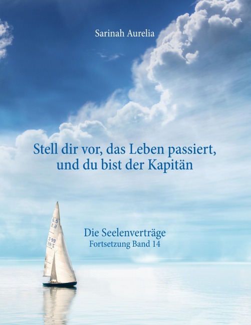 "Stell dir vor, das Leben passiert, und du bist der Kapitän" - Sarinah Aurelia