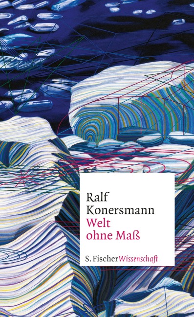 Welt ohne Maß - Ralf Konersmann