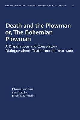 Death and the Plowman Or, the Bohemian Plowman - Johannes Von Saaz