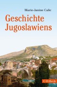 Cover-Bild zum Titel 'Geschichte Jugoslawiens' von 'Marie-Janine Calic'