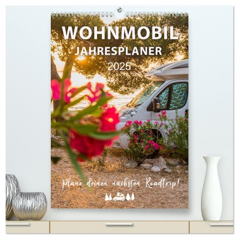 Wohnmobil Jahresplaner (hochwertiger Premium Wandkalender 2025 DIN A2 hoch), Kunstdruck in Hochglanz - Mario Weigt