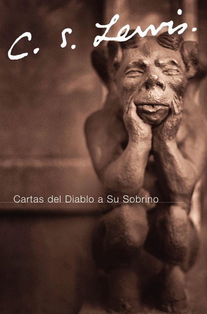 Cartas del Diablo a Su Sobrino - C. S. Lewis