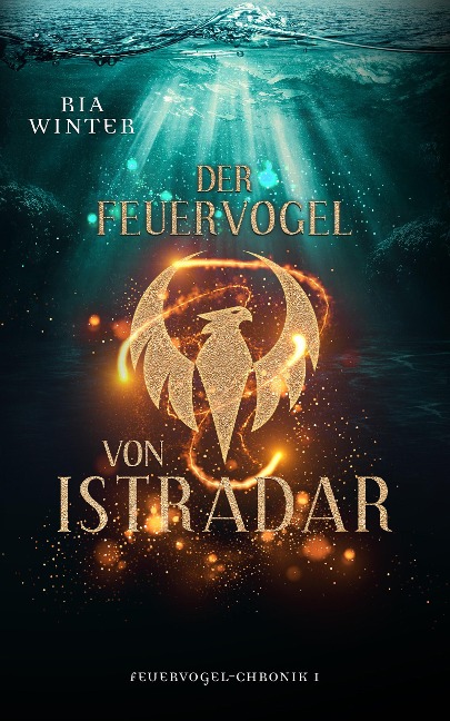 Der Feuervogel von Istradar - Ria Winter