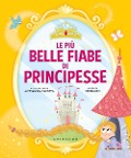 Cover-Bild zum Titel 'Le più belle fiabe di principesse' von ''