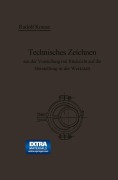 Cover-Bild zum Titel 'Technisches Zeichnen aus der Vorstellung mit Rücksicht auf die Herstellung in der Werkstatt' von 'Rudolf Krause'