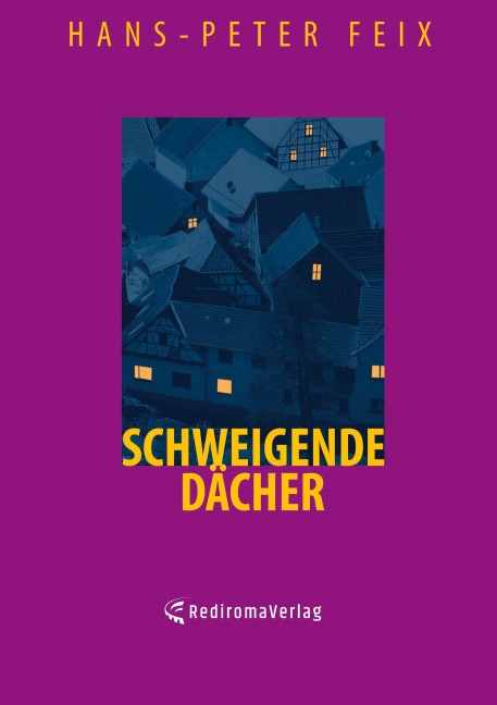 Schweigende Dächer - Hans-Peter Feix