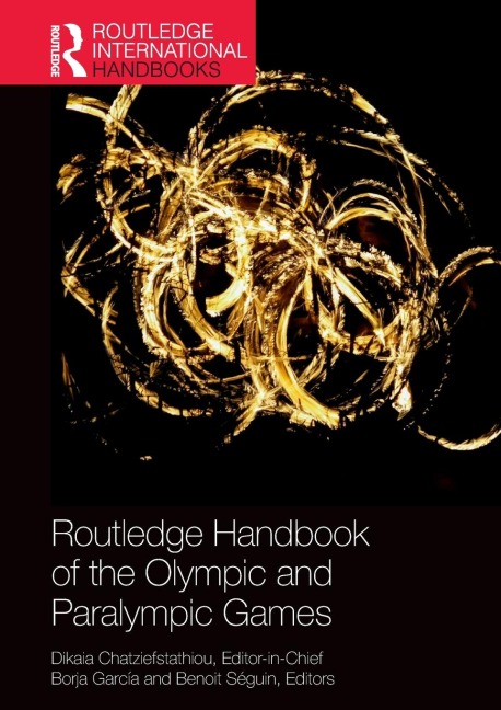 Routledge Handbook of the Olympic and Paralympic Games - 