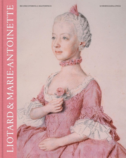 Liotard & Marie-Antoinette - 