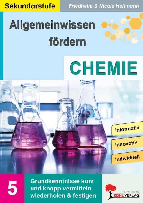 Allgemeinwissen fördern CHEMIE - Friedhelm Heitmann, Nicole Heitmann