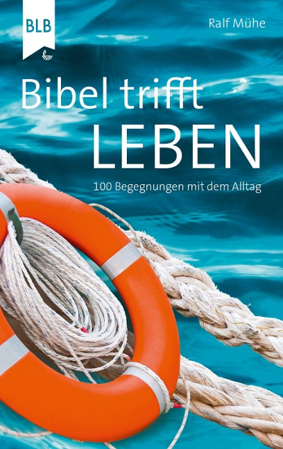 Bibel trifft Leben - Ralf Mühe