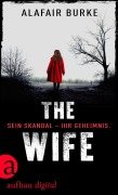 Cover-Bild zum Titel 'The Wife' von 'Alafair Burke'