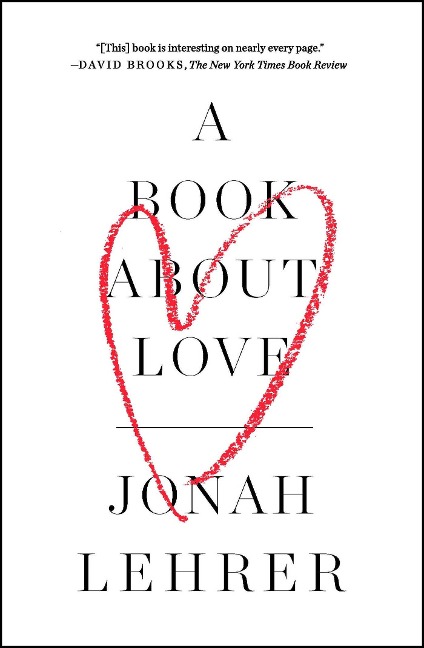 A Book About Love - Jonah Lehrer