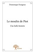 Cover-Bild zum Titel 'Le moulin de Piot' von 'Dominique Farigoux'