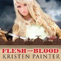 Cover-Bild zum Titel 'Flesh and Blood Lib/E' von 'Kristen Painter'