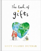 Cover-Bild zum Titel 'The Book of Gifts' von 'Lucy Claire Dunbar'