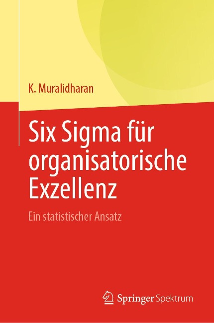 Six Sigma für organisatorische Exzellenz - K. Muralidharan