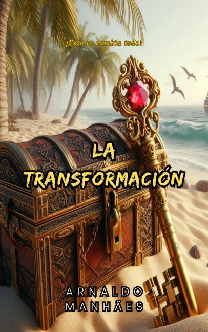 La transformación - Arnaldo Manhães