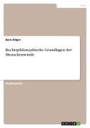 Cover-Bild zum Titel 'Rechtsphilosophische Grundlagen der Menschenwürde' von 'Baris Bilgin'