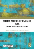 Telling Stories of Pain and Hope - Mary Elizabeth Lange, Ruth Teer-Tomaselli