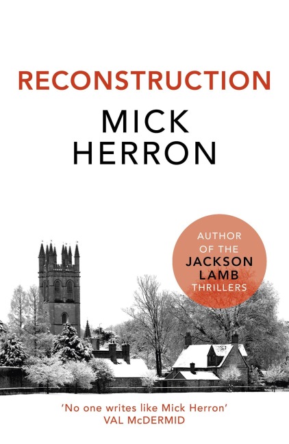 Reconstruction - Mick Herron