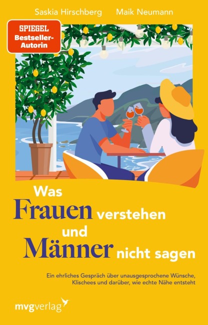 Was Frauen verstehen und Männer nicht sagen - Saskia Hirschberg, Maik Neumann