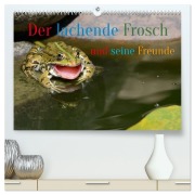 Cover-Bild zum Titel 'Der lachende Frosch und seine Freunde (hochwertiger Premium Wandkalender 2027 DIN A2 quer), Kunstdruck in Hochglanz' von 'Rufotos'
