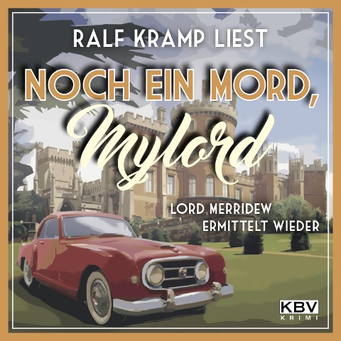 Noch ein Mord, Mylord - Ralf Kramp