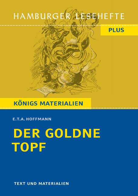 Der goldne Topf - Ernst Theodor Amadeus Hoffmann