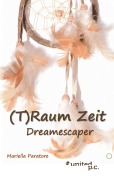 Cover-Bild zum Titel '(T)Raum Zeit' von 'Mariella Paratore'
